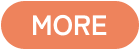 MORE